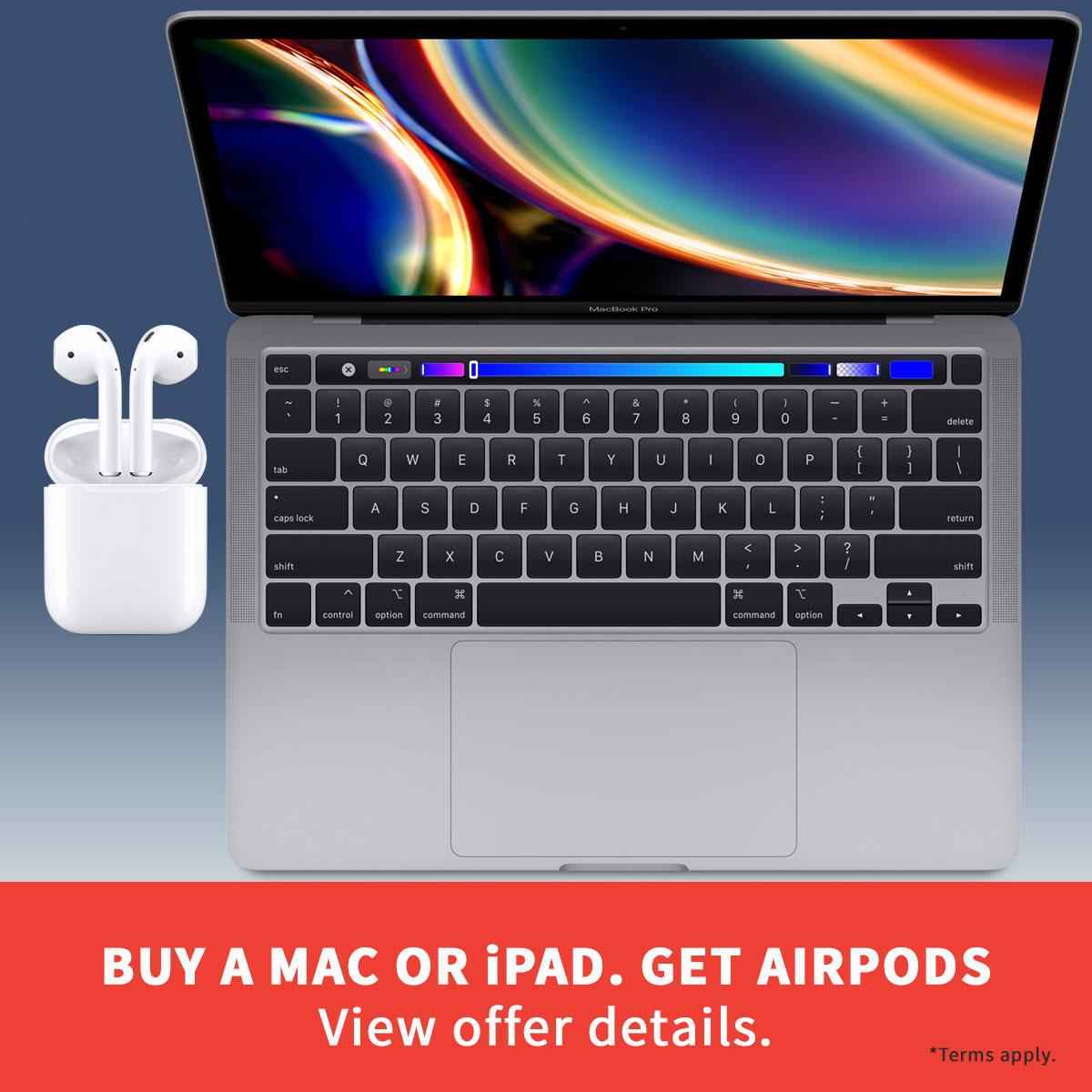 Buy a Mac or an iPad. Get AirPods