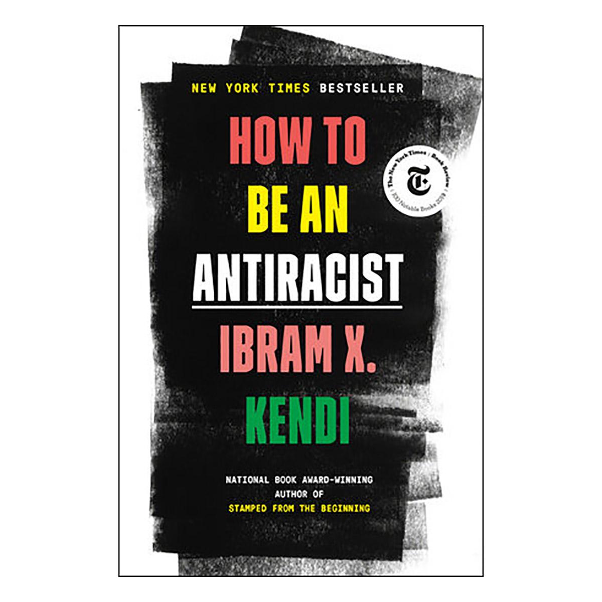 How to Be an Antiracist