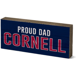Proud Cornell Dad Sign